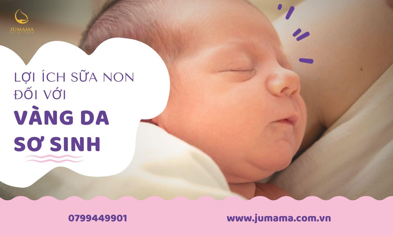 Lợi ích sữa non đối với vàng da sơ sinh
