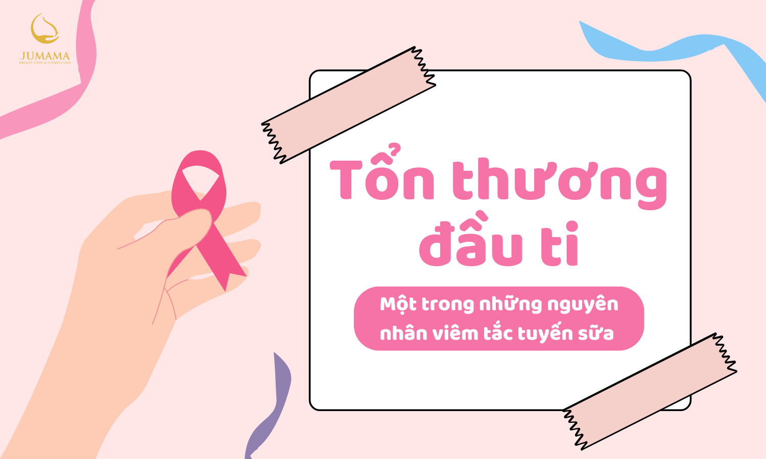 Tổn thường đầu ti - Một trong những nguyên nhân viêm tắc tuyến sữa 